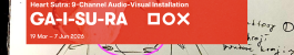 sound design 9-channel audio-visual installation of Heart Sutra in a dark gallery space 
